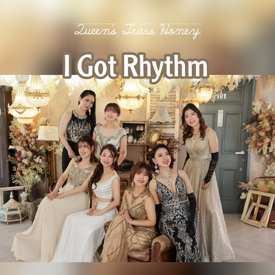 I Got Rhythm (Cover)/Queen′s Tears Honey