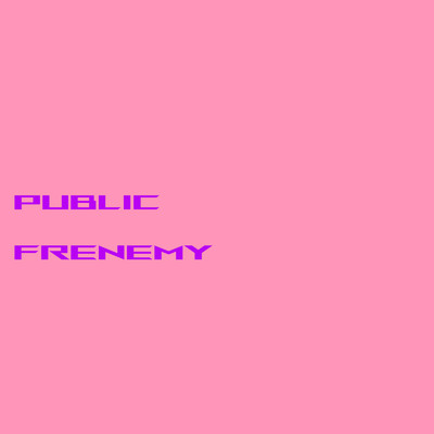 Public Frenemy