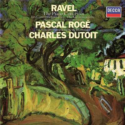 Ravel: Piano Concertos; Une barque sur l'ocean; Fanfare; Menuet antique/パスカル・ロジェ／モントリオール交響楽団／シャルル・デュトワ