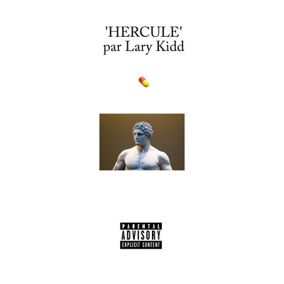 Hercule (Explicit)/Lary Kidd