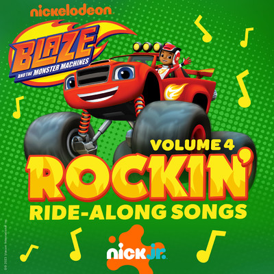 Rockin' Ride-Along Songs Vol. 4/Blaze and the Monster Machines