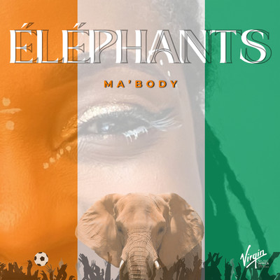 Elephants/Ma'Body