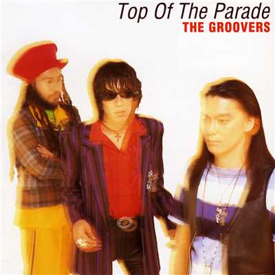 Top Of The Parade/THE GROOVERS