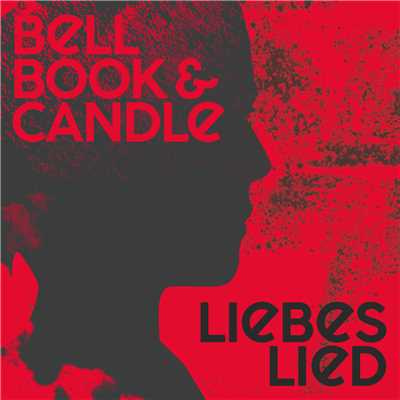 シングル/Liebeslied/Bell, Book & Candle