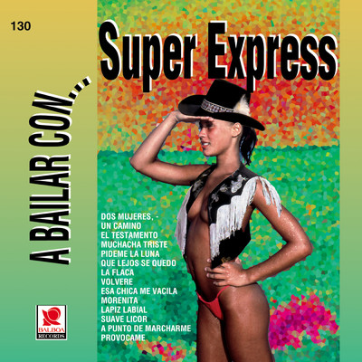 アルバム/A Bailar Con Super Express/Super Express