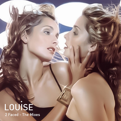 アルバム/2 Faced: The Mixes/Louise