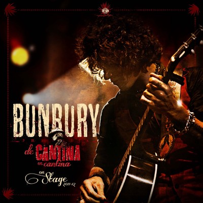 アルバム/De cantina en cantina (On Stage 2011-12) [Live]/Bunbury