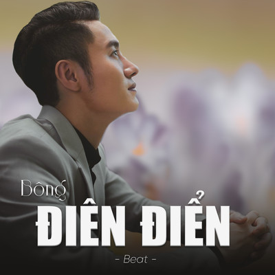 シングル/Bong Dien Dien (Beat)/Tuan Hoang