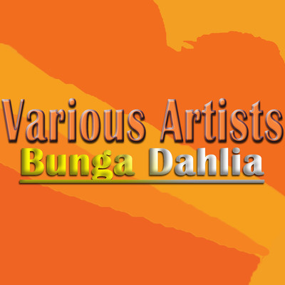 Bunga Dahlia/Various Artists