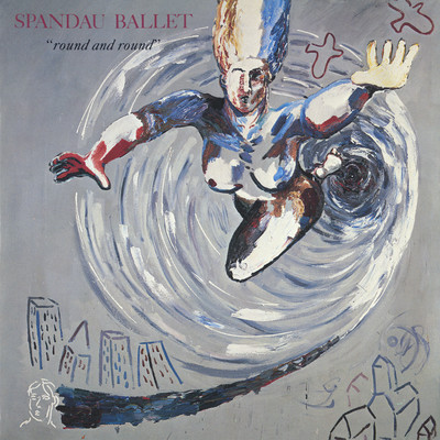 シングル/Round and Round (2022 Remix)/Spandau Ballet