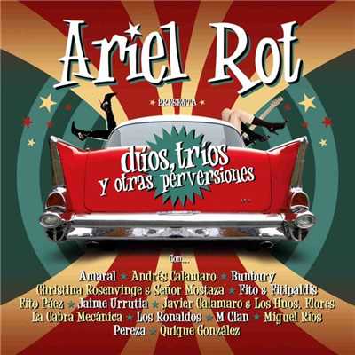 アルバム/Duos, trios y otras perversiones/Ariel Rot