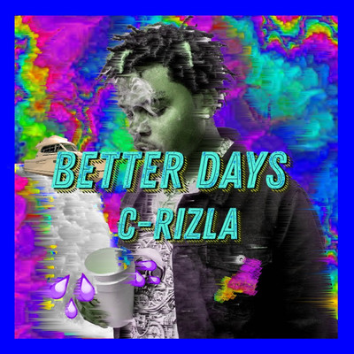 Better Days/C-Rizla