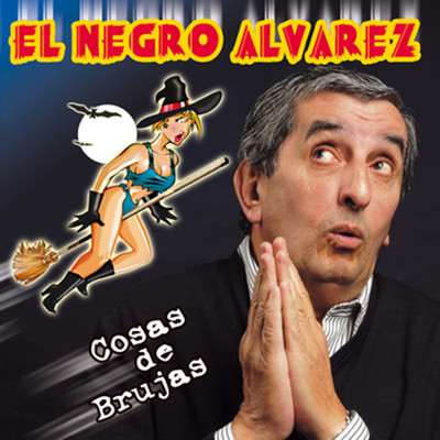 アルバム/Cosas De Brujas/El Negro Alvarez