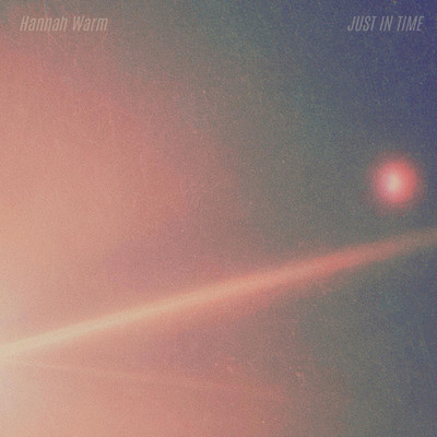 JUST IN TIME/Hannah Warm
