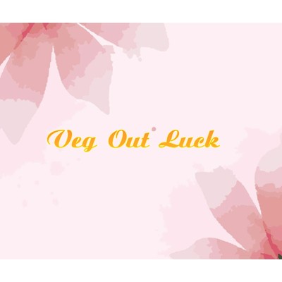 Veg Out Luck/My Romance