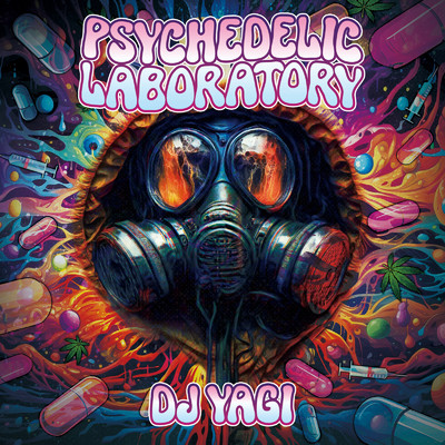 アルバム/PSYCHEDELIC LABORATORY/DJ YAGI
