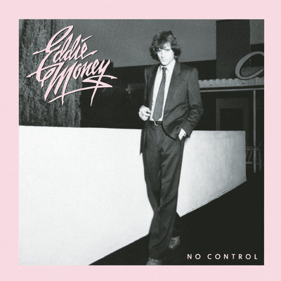 アルバム/No Control/Eddie Money