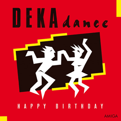 アルバム/Happy Birthday/DEKAdance