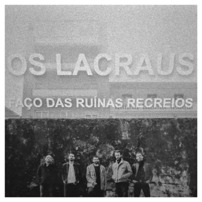 シングル/Faco das Ruinas Recreios/Os Lacraus