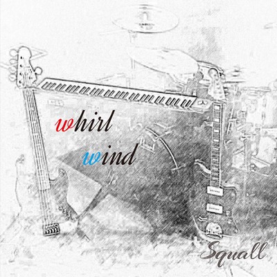 アルバム/WhirlWind/Squall