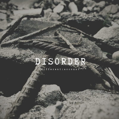 シングル/DISORDER/different:account