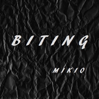 BITING (New Vocal)/MIKIO