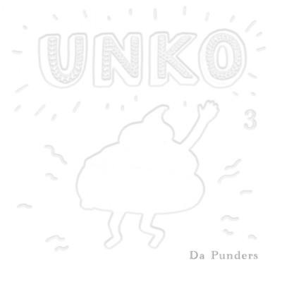 UNKO3/Da Punders