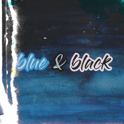 blue&black/WhoIAM？