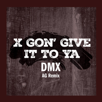 シングル/X Gon' Give It To Ya (AG Remix)/DMX