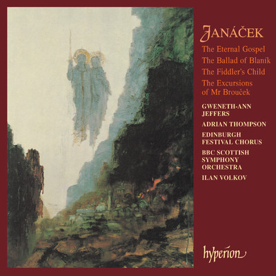 Janacek: Mr Broucek Suite, The Eternal Gospel & Other Orchestral Music/BBCスコティッシュ交響楽団／Ilan Volkov