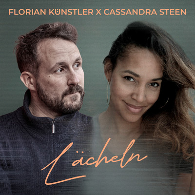 Lacheln/Florian Kunstler／Cassandra Steen