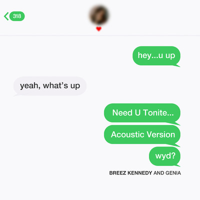 シングル/Need U Tonite (Acoustic)/Breez Kennedy／Genia