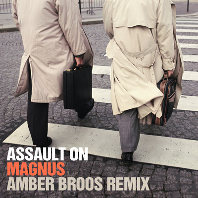 Assault On Magnus (Amber Broos Remix)/Magnus