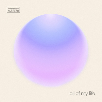 シングル/all of my life (Veiled Musician) (Inst.)/ヤン・ダイル