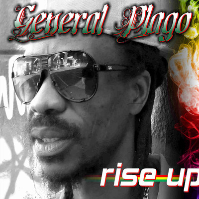 Rise Up/General Plago