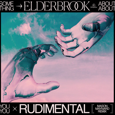 Something About You (Mason Maynard Remix)/Elderbrook & Rudimental