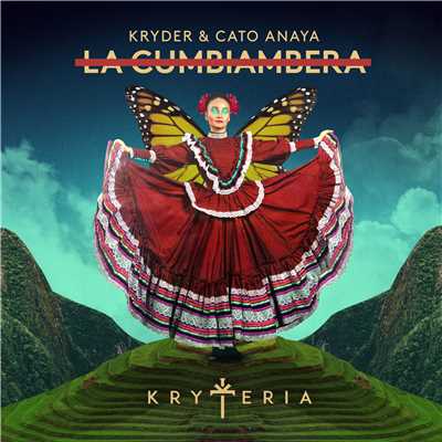 La Cumbiambera (Extended Mix)/Kryder & Cato Anaya