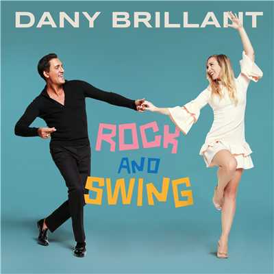 アルバム/Rock and Swing/Dany Brillant