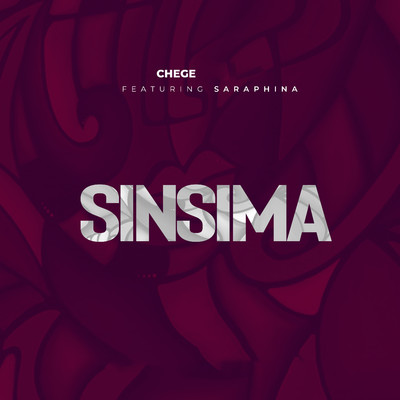 Sinsima (feat. Saraphina)/Chege