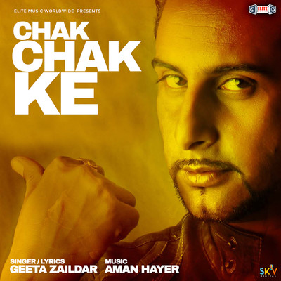 シングル/Chak Chak Ke/Geeta Zaildar