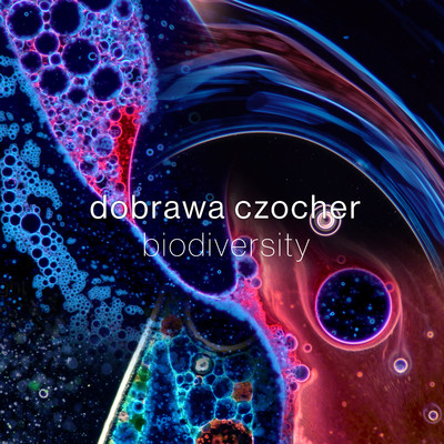 Biodiversity EP/Dobrawa Czocher