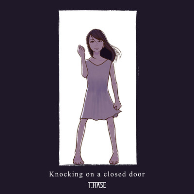 シングル/Knocking on a closed door feat.zz/T.HASE