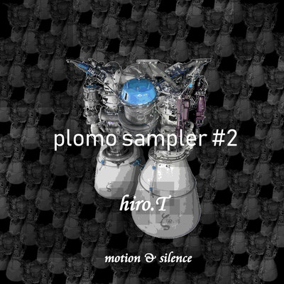 アルバム/plomo sampler/hiro.T