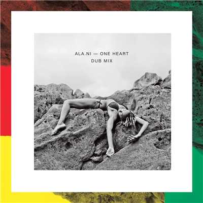 One Heart - Dub Mix/ALA.NI