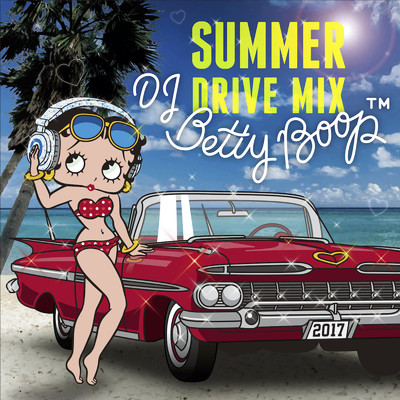 DJ BETTY BOOP -SUMMER DRIVE MIX-/DJ B-SUPREME
