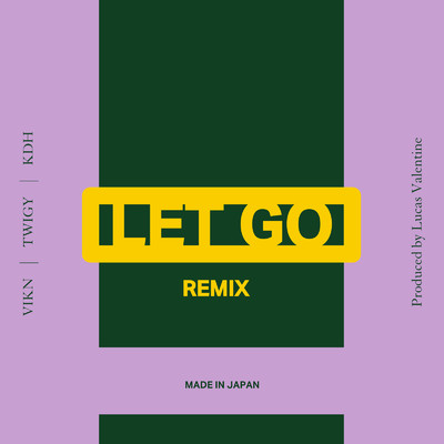 LET GO (feat. TWIGY & KASHI DA HANDSOME) [Remix]/VIKN