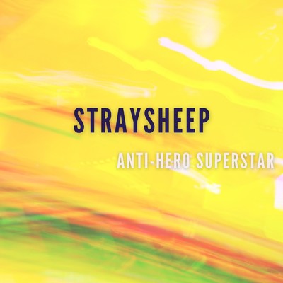 ストレイシープ/ANTI-HERO SUPERSTAR