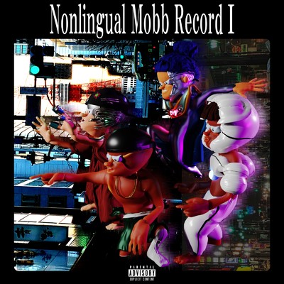 Nonlingual Mobb Record I/Nonlingual Mobb