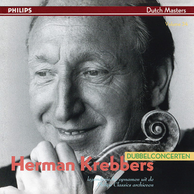 Bach: Double Concerto; Erbarme dich; Brahms: Double Concerto (Herman Krebbers Edition, Vol. 6)/ヘルマン・クレバース／アルテュール・グリュミオー／ティボール・デ・マヒューラ／ソリスト・ロマンド／オランダ放送フィルハーモニー管弦楽団／アルパド・ゲレツ／Henk Spruit