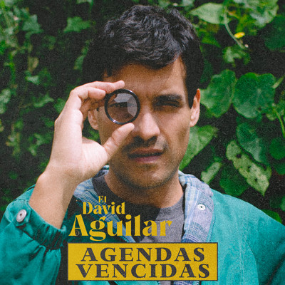 Agendas Vencidas/El David Aguilar